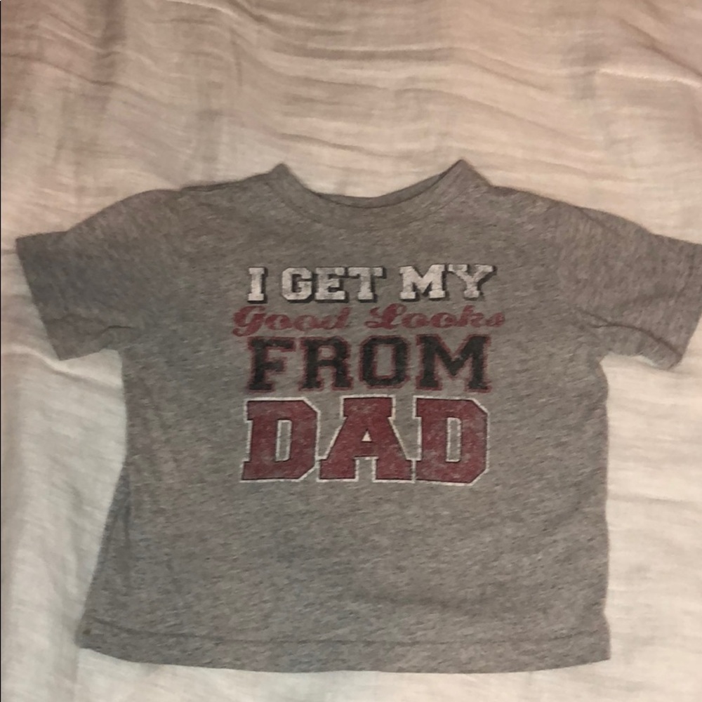 I get my good looks from dad shirt - Grey